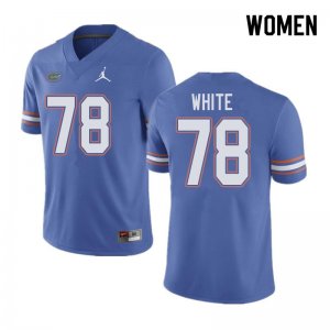 Women's Florida Gators #78 Ethan White NCAA Jordan Brand Blue Authentic Stitched College Football Jersey JPP2162RQ